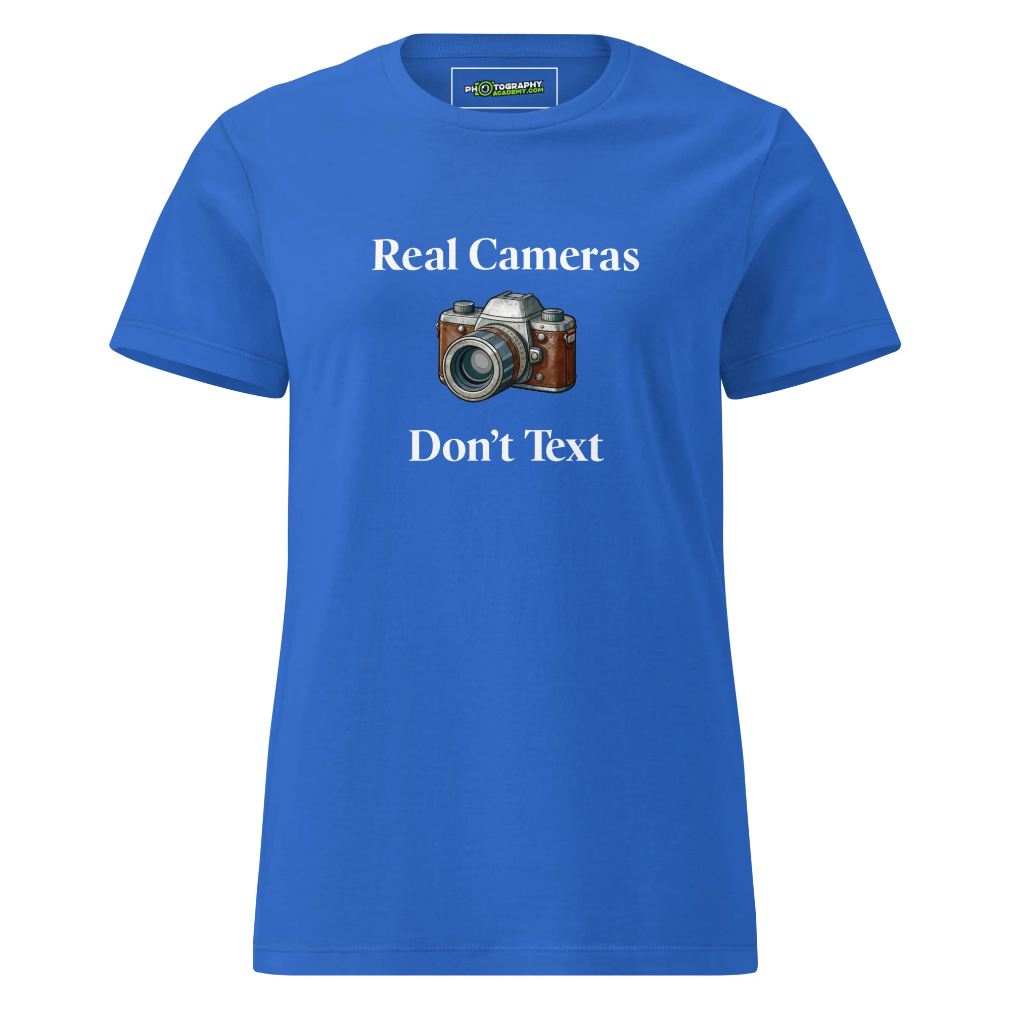 Real Cameras Don't Text women's t-shirt - Image 4